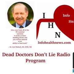 Dr. Joel Wallach's Dead Doctors Don't Lie Radio Show 05.12.18