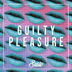 Guilty Pleasure (Original Mix) Free Download