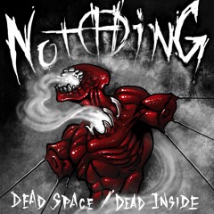 Jeffrey Nothing - "Dead Space / Dead Inside"