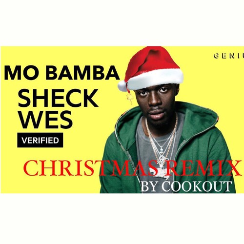 Sheck wes mo bamba mp3 download Sheck wes mo bamba mp3 download