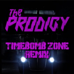 Prodigy - Timebomb Zone ( The Problem Child Remix)