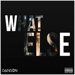 What Else (Prod. swell)