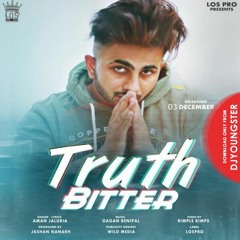Truth Bitter By Aman Jaluria
