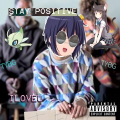 BASED POSITIVE FREESTYLE WOW VERY RARE *EMOTIONAL* I LOVE U <33 TYBG