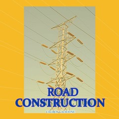 Road Construction Playlist