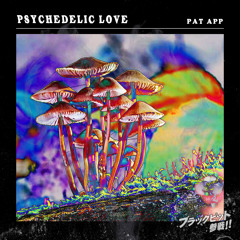 Psychedelic Love