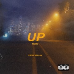 Up (Prod. Kellan)