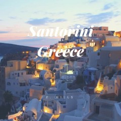 Santorini Greece - Rick Ross ft. F. Mills