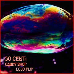 50 Cent- Candy Shop (lojo Flip) Free DL