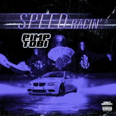 PimpTobi - Speed Racin (prod.younglias)