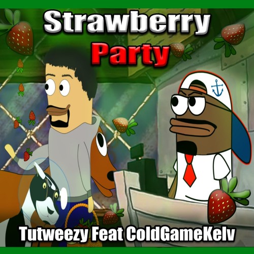 Stream episode Tutweezy - Strawberry Party Prod. Maas (MUSIC VIDEO LINK IN  BIO) by KingTutweezy podcast | Listen online for free on SoundCloud