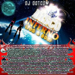 DJ DOTCOM PRESENTS DISCO INFERNO MIX VOL.1 [70's & 80's DISCO HITS] (LIMITED EDITION)🌏🔊🔥