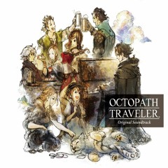 Octopath Traveler - Bonds Of Friendship