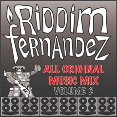 RIDDIM FERNANDEZ, All Originial Music Mix 2! (2018)