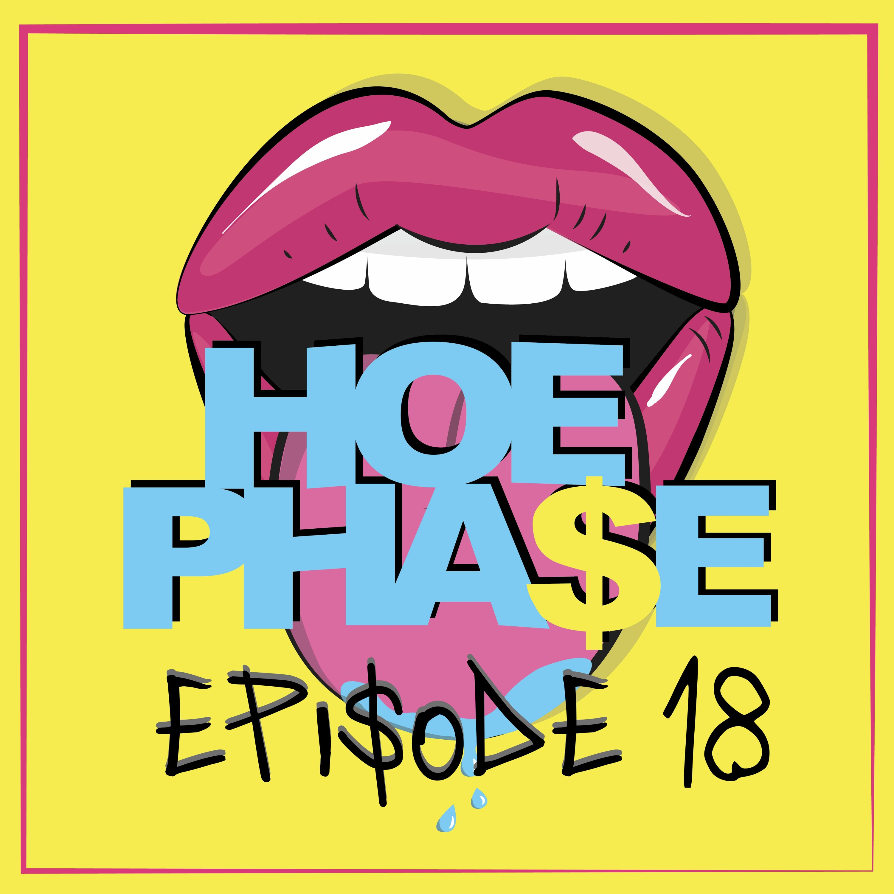 THE HOE PHA$E