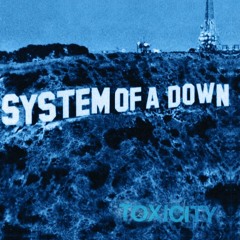 System Of A Down - Toxicity (Custom HQ Remaster)(FULL ALBUM)
