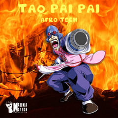 Tao Pai Pai (Afro Tech)