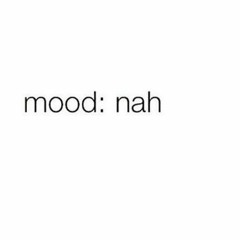 mood :(    =)