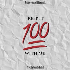 Usando X Keep It 💯 With Me