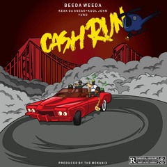 Cash Run feat Keak Da Sneak, Kool John & Yuro