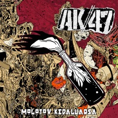 AK//47 "Molotov Kedaluwarsa"