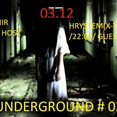 Hrystem(X - Tem) - Underground 022 December 2018 (Guest Mix)