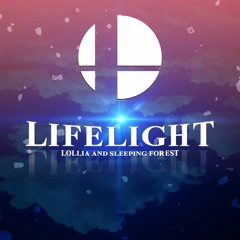 Lifelight - Super Smash Bros. Ultimate (Main Theme)Lollia & Sleeping Forest