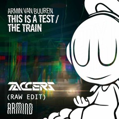 Armin van Buuren x Nadia Qualita - This Is A Test (TACCERS Edit)