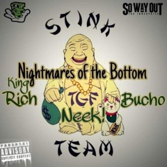 -Nightmares Of The Bottom King Rich x Bucho x Neek!(mookie3be) StincTeam