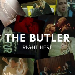 The Butler - Right Here