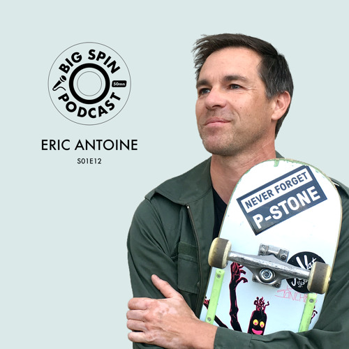 Stream episode ERIC ANTOINE by Big Spin Podcast podcast