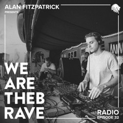 We Are The Brave Radio 032 - Billy Turner Guest Mix