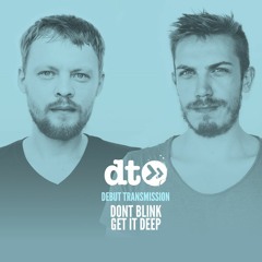 DONT BLINK - Get it Deep [Rawsome Recordings]
