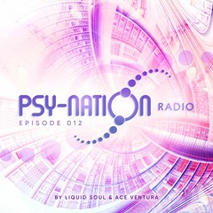 Psy-Nation Radio #012 - incl. Captain Hook Mix [Ace Ventura & Liquid Soul]