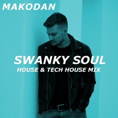 Swanky Soul – House & Tech House Mix