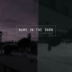 Name In The Dark