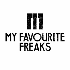 My Favourite Freaks Music
