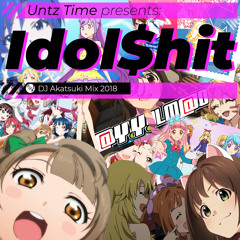 [Idol Music] UntzTime presents: Idol$hit (Event Mix)