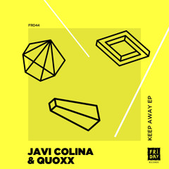 FR044 : Javi Colina, Quoxx - Keep Away! (Original Mix)