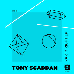 FR045 : Tony Scaddan - T Funk (Original Mix)
