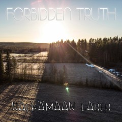 Forbidden Truth - Nälkämaan Laulu [Remaster 2018]