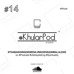 14 - Your Own Podcast, Spirituality and African Traditions | 6 DECEMBER 2018