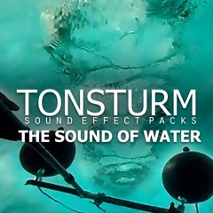 TONSTURM 07 The Sound Of Water - Underwater Pitched Down