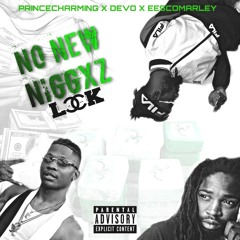 Eesco x Prince Charmin x Dolo Devo No New Niggas
