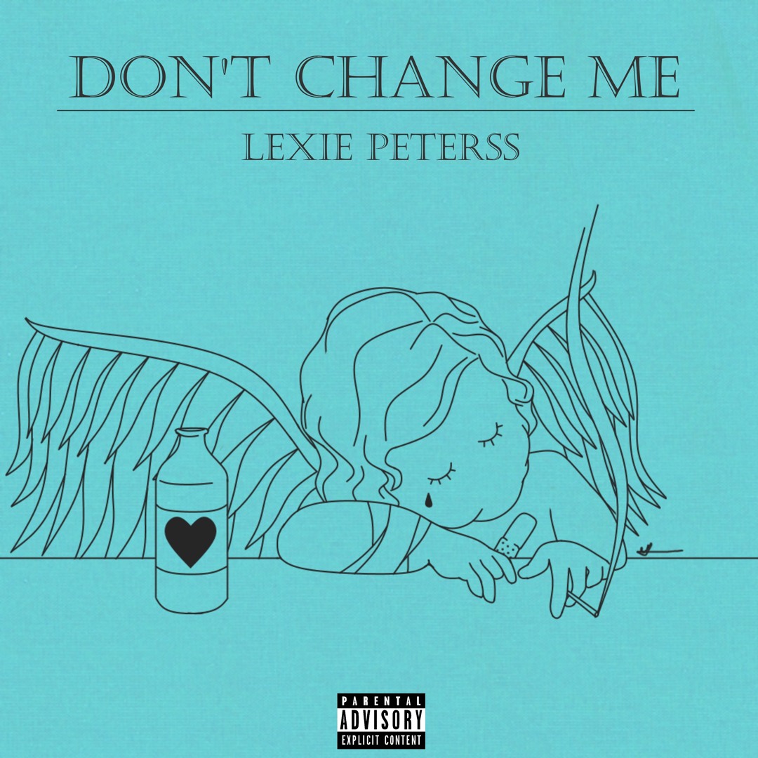 Stream DONT CHANGE ME - LEXIEPETERSS [prod. MaxwellQ] by LEXIEPETERSS |  Listen online for free on SoundCloud