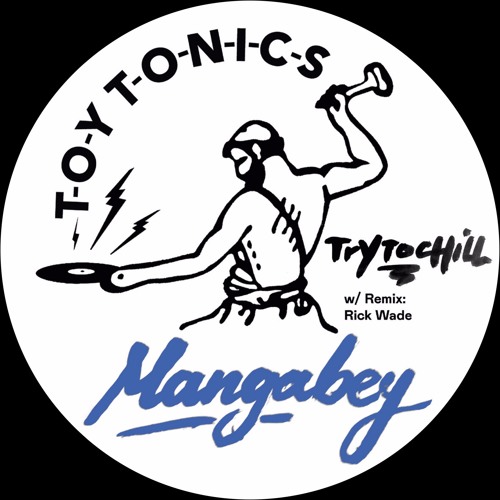 Mangabey - Try To Chill