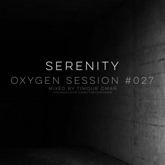 Oxygen Session #027 "Serenity" At Cairojazz Club October 2019 Mixed By Timour Omar
