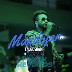 Mandiyan | Falak Shabir New Song 2018 | Falak Records