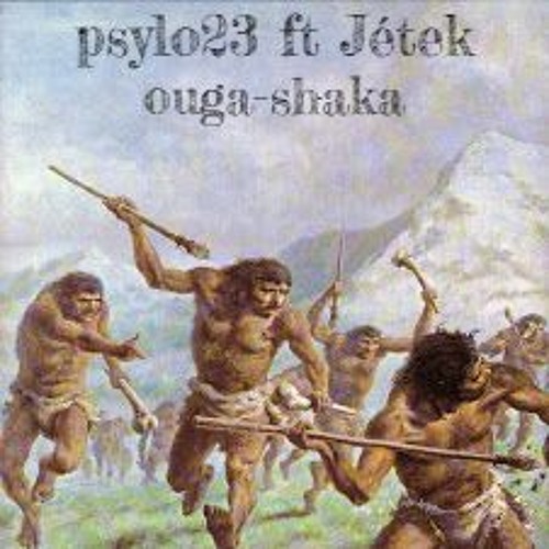 psylo23 ft Jétek - ouga shaka