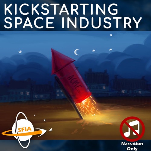 Kickstarting Space Industry